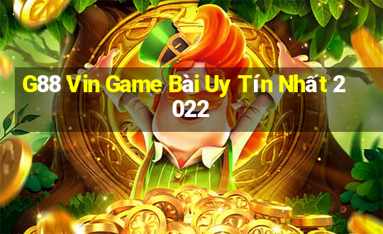 G88 Vin Game Bài Uy Tín Nhất 2022