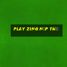 play zing nạp thẻ