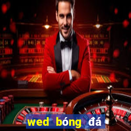 wed bóng đá Bebo là gì