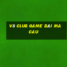 V8 Club Game Bài Macau