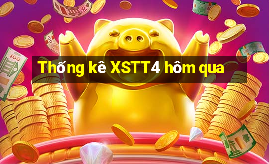 Thống kê XSTT4 hôm qua