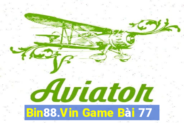 Bin88.Vin Game Bài 77