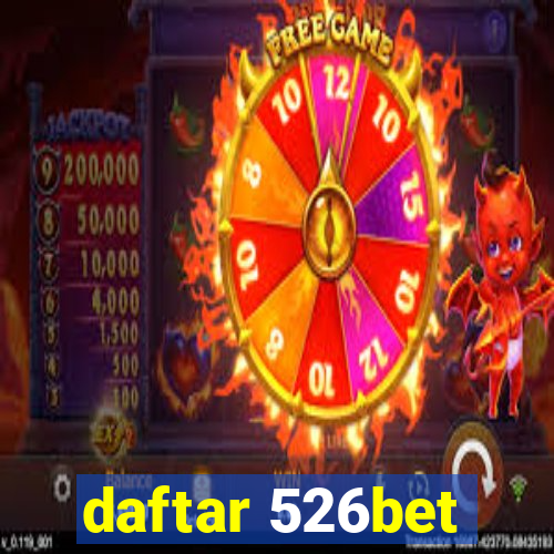 daftar 526bet