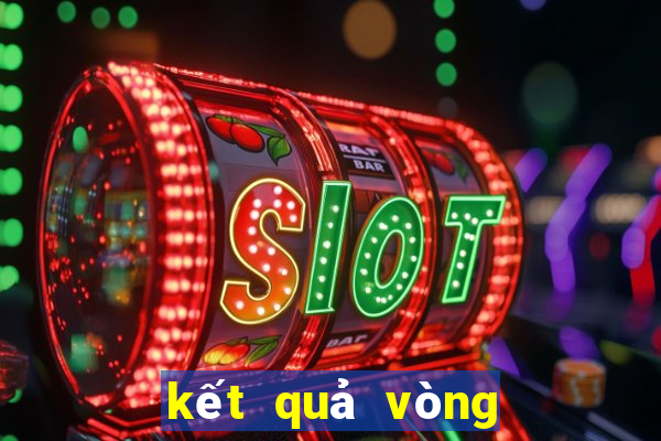 kết quả vòng 1 8 cúp quốc gia