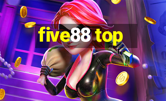 five88 top