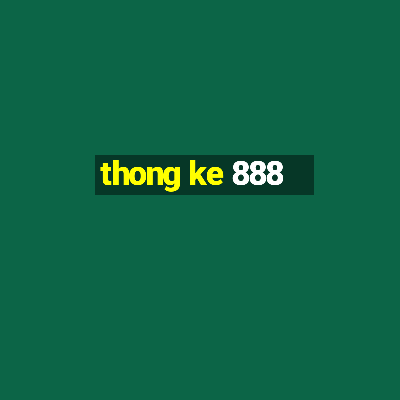 thong ke 888