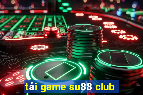 tải game su88 club