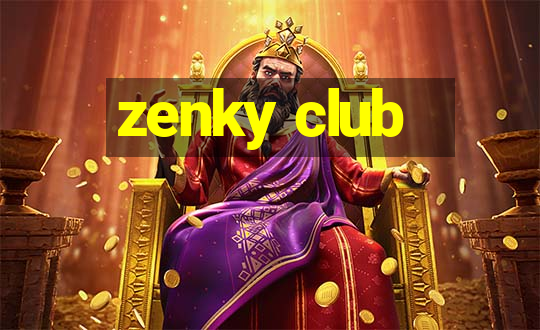 zenky club