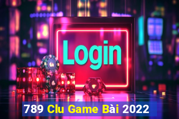 789 Clu Game Bài 2022