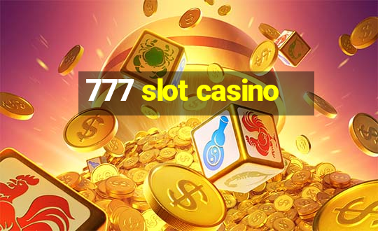 777 slot casino