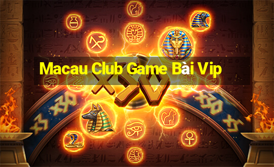 Macau Club Game Bài Vip