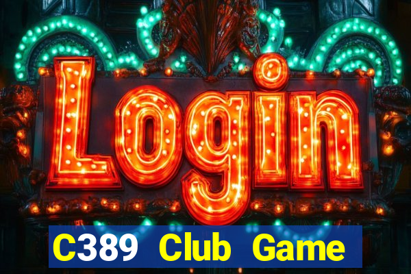 C389 Club Game Bài Rồng Lửa