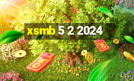 xsmb 5 2 2024