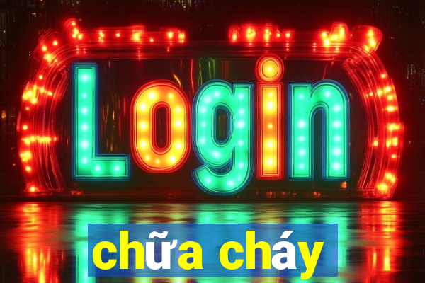 chữa cháy