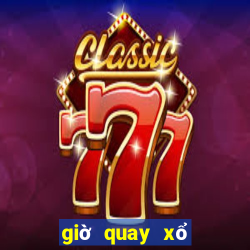 giờ quay xổ số đà nẵng