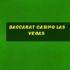 baccarat casino las vegas