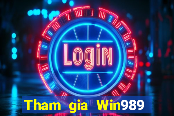 Tham gia Win989 Tặng 888k