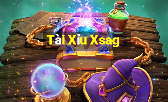 Tài Xỉu Xsag