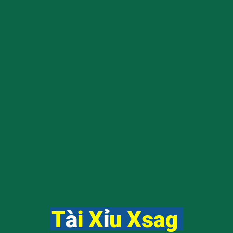 Tài Xỉu Xsag