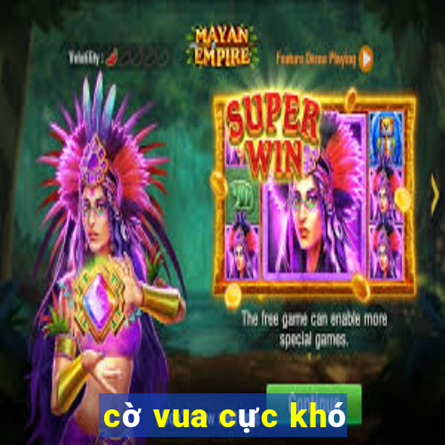 cờ vua cực khó