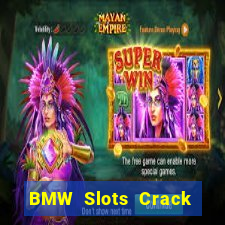 BMW Slots Crack Phiên bản