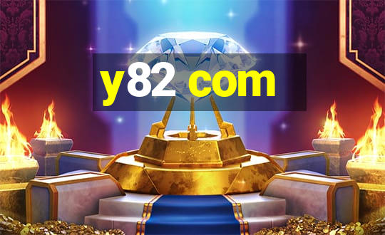 y82 com