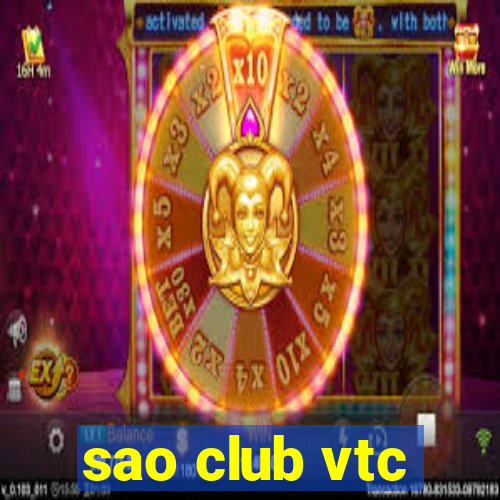 sao club vtc