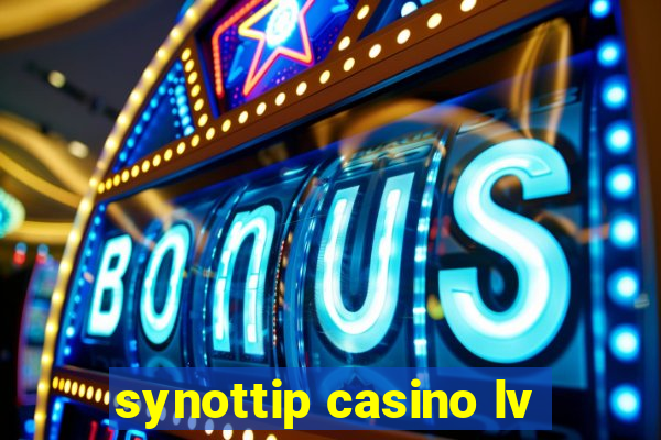 synottip casino lv