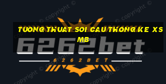 tuong thuat soi cau thong ke xsmb