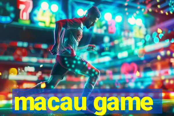 macau game