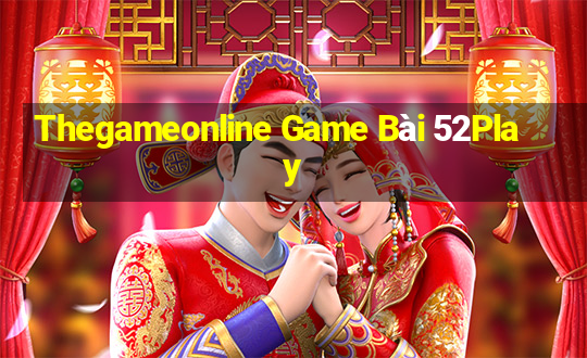 Thegameonline Game Bài 52Play