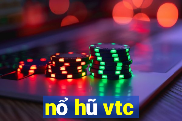 nổ hũ vtc