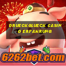 drueckglueck casino erfahrung