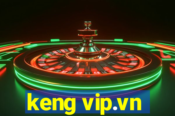 keng vip.vn