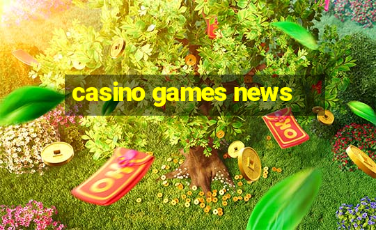 casino games news