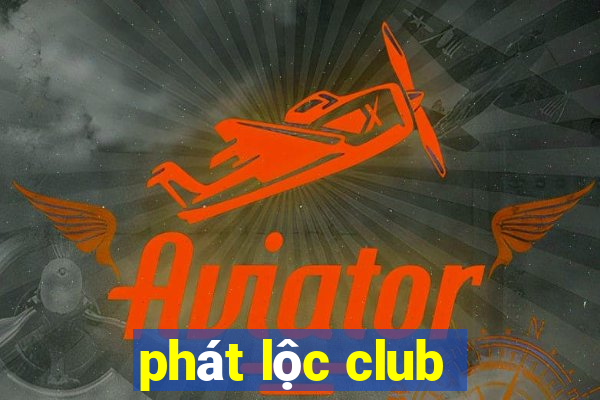 phat loc club