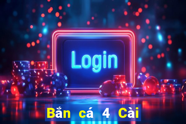 Bắn cá 4 Cài đặt Tải về