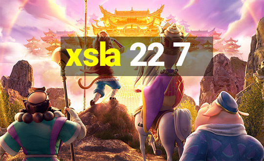 xsla 22 7