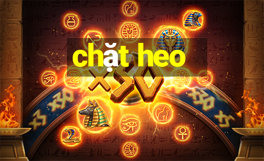 chặt heo