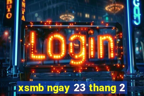 xsmb ngay 23 thang 2