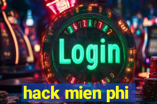 hack mien phi