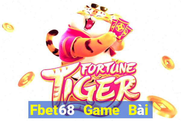 Fbet68 Game Bài Online Miễn Phí