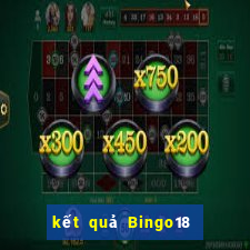 kết quả Bingo18 ngày 22