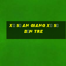 xổ số an giang xổ số bến tre