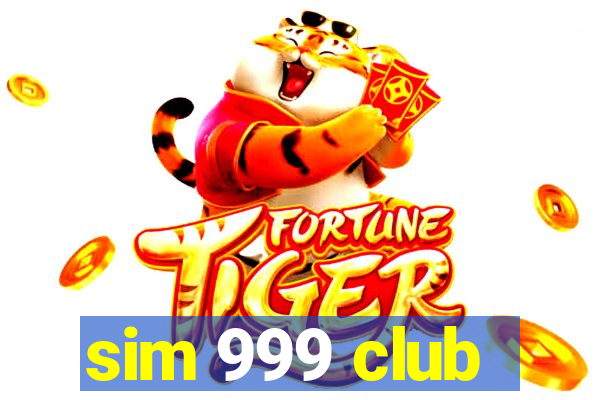 sim 999 club