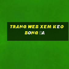 trang web xem kèo bóng đá