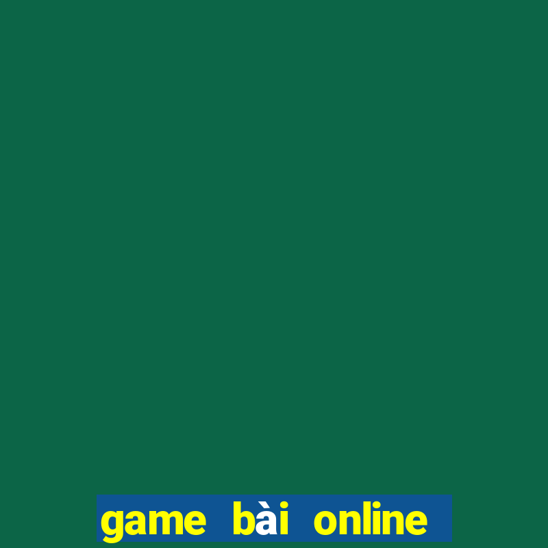 game bài online uy tín