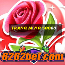 trang mạng soc88