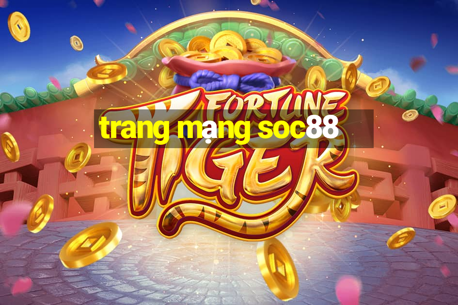 trang mạng soc88