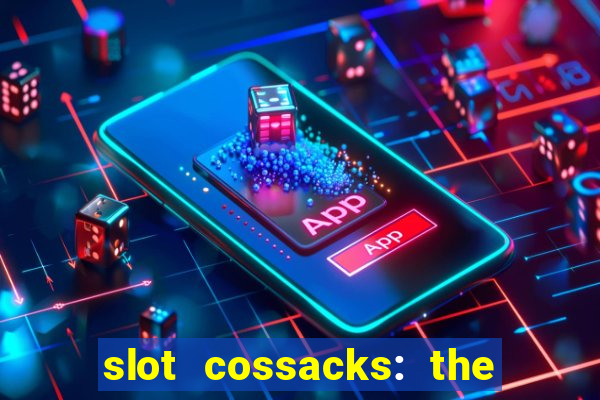 slot cossacks: the wild hunt